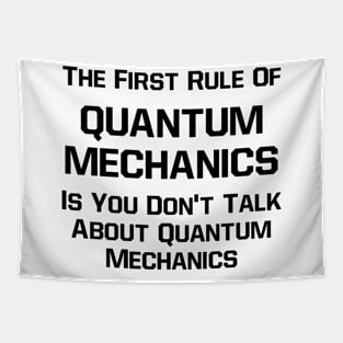 First Rule of Quantum Mechanics Tapestry