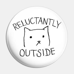 Reluctantly Outside Pin