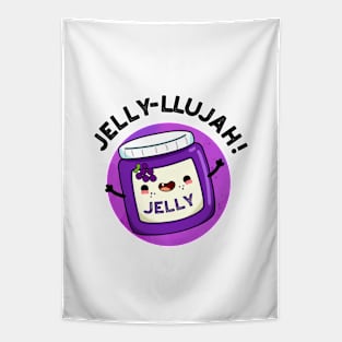 Jelly-llujah Funny Jelly Pun Tapestry