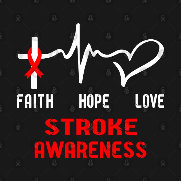 Faith Hope Love STROKE Awaneress Support STROKE Gifts by ThePassion99