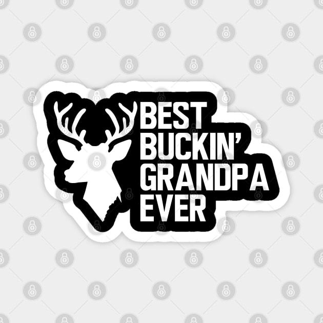Deer Hunter Grandpa - Best Buckin' Grandpa Ever w Magnet by KC Happy Shop