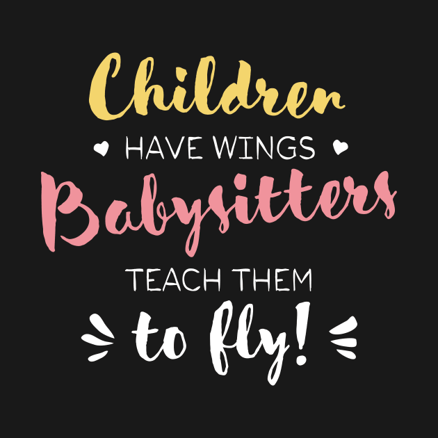 Babysitter Gifts - Beautiful Wings Quote by BetterManufaktur