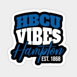 Hbcu Vibes Hampton Est.1868 Magnet