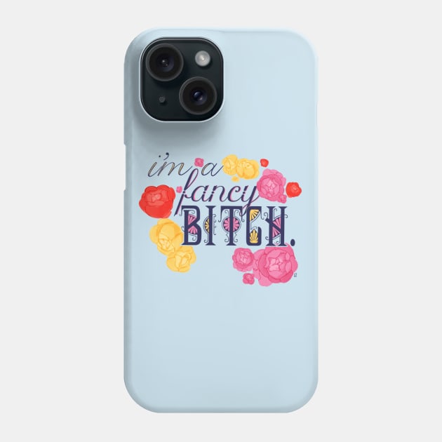 Fancy Bitch Phone Case by parkinart