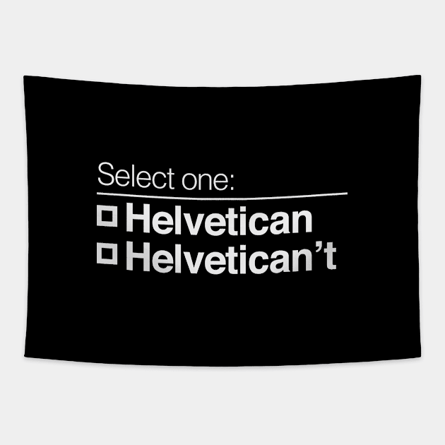 Helvetican Helvetican't Tapestry by calebfaires