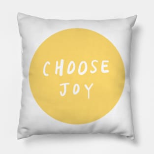 choose joy (4) Pillow