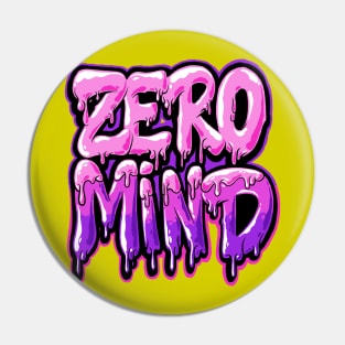 ZERO MIND Pin