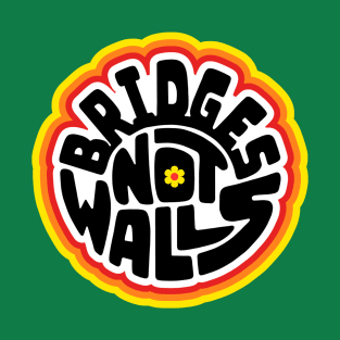 Bridges Not Walls Word Art T-Shirt