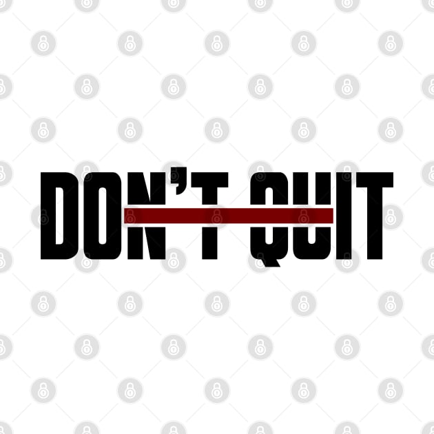 Don't Quit (red line) by ArtNimexion