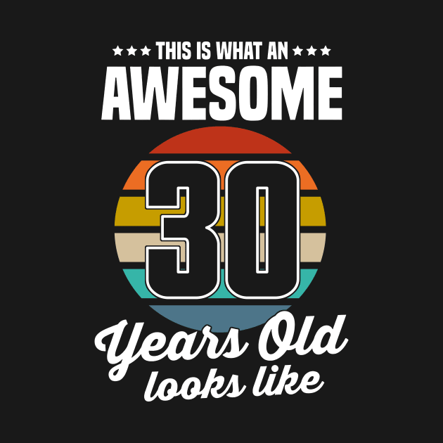 Vintage This Is What An Awesome 30 Years Old Looks Like by trainerunderline