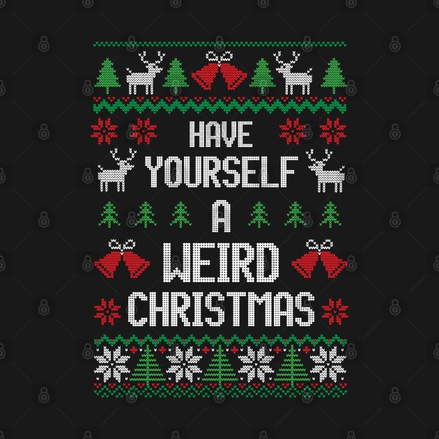 Have Yourself Weird Christmas - Festive Introvert by Ugly Christmas Sweater Gift