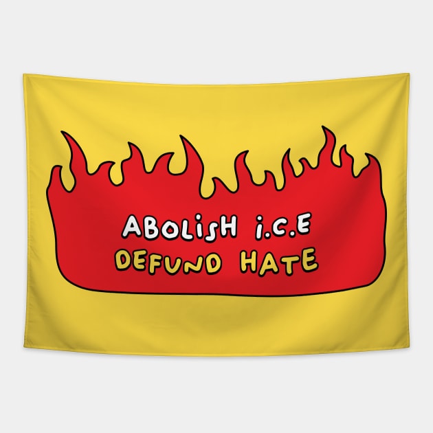 Abolish Ice - Defund Hate Tapestry by Football from the Left