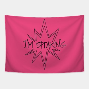 I'm Speaking Tapestry