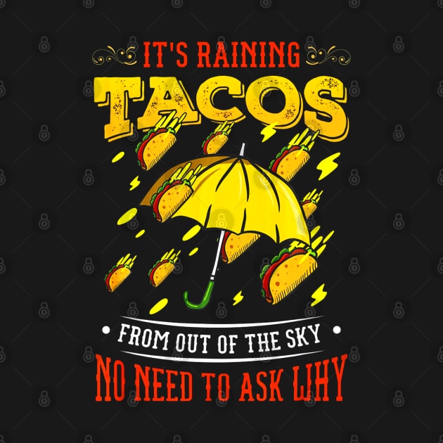 Its Raining Tacos by CovidStore