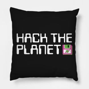 Hack The Planet - Cyber Pop Pillow