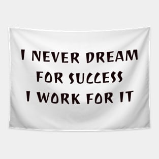 I work for success Tapestry