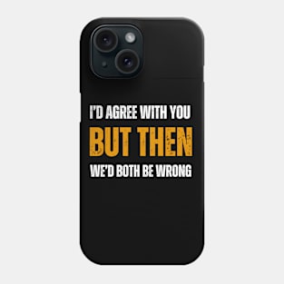 Both be wrong, pocket design Phone Case