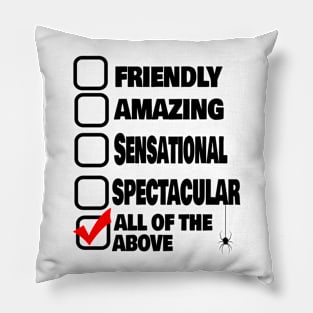 All of the Above Spider superhero shirt Pillow