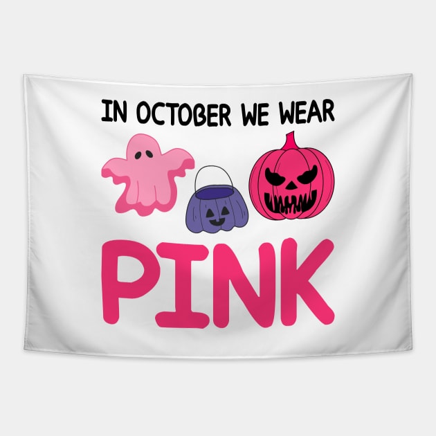 In October We Wear Pink Tapestry by DragonTees