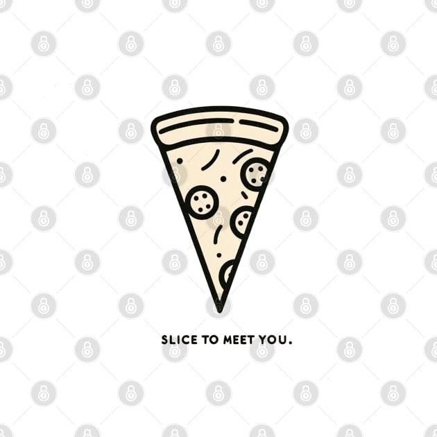 Slice to Meet You - Minimalist Pizza Line Art by Retro Travel Design