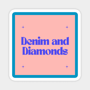 Denim and Diamonds Magnet