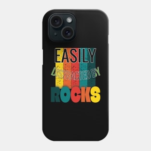 Easily distracted by rocks Phone Case