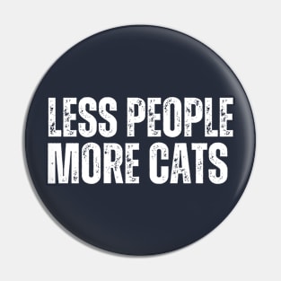 LESS PEOPLE.. MORE CATS! Pin