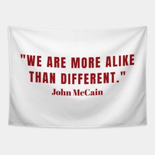 John McCain words of wisdom, political gift, shirt, stickers, mugs Tapestry