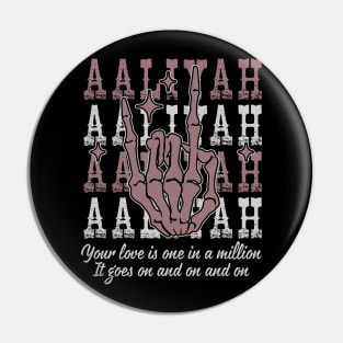 Your Love Is One In A Million It Goes On And On And On Quotes Music Skeleton Hand Pin