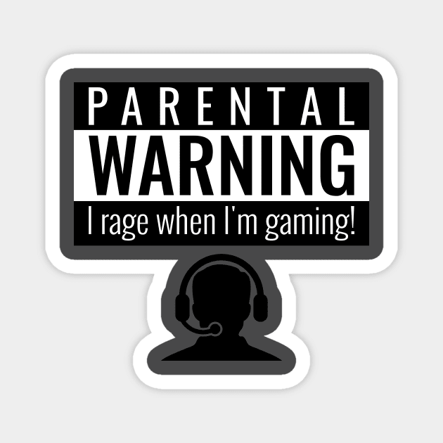 Parental Warning I rage Magnet by playerpup