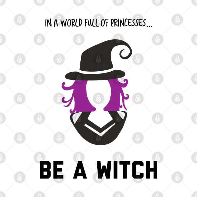 In A World Full of Princesses... Be a Witch! by yellowkats