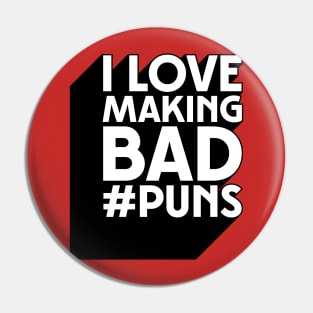 I Love Making Bad #Puns Pin