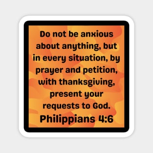 Bible Verse Philippians 4:6 Magnet