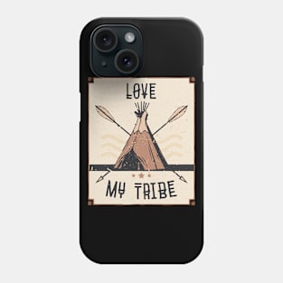 Love My Tribe Family Reunion Phone Case