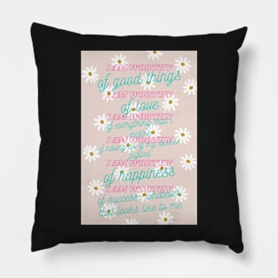 I Am Worthy Mantra Pillow