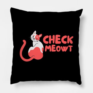 Cat Humor - Check Meowt Pillow