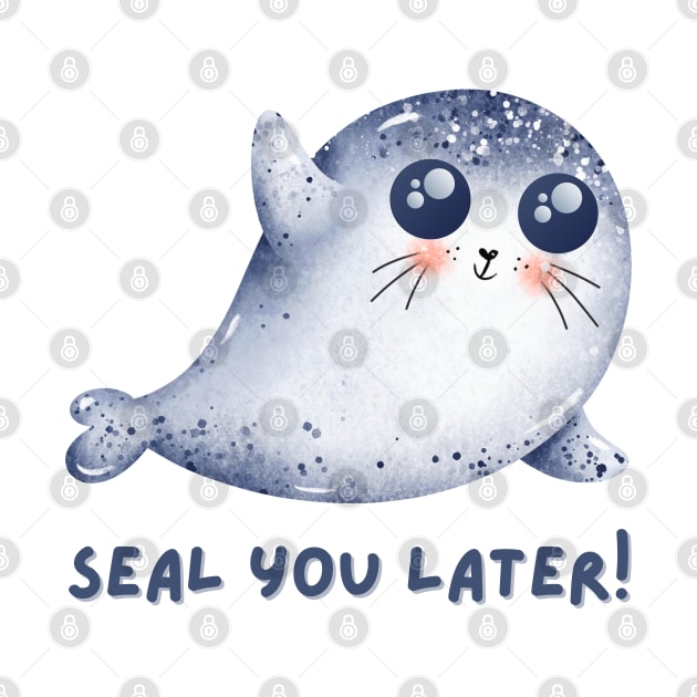 Seal You Later Cute Kawaii Funny Ocean Animal Pun by Enriched by Art