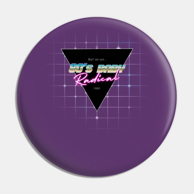 80s Baby Radical Pin by ZeroRetroStyle