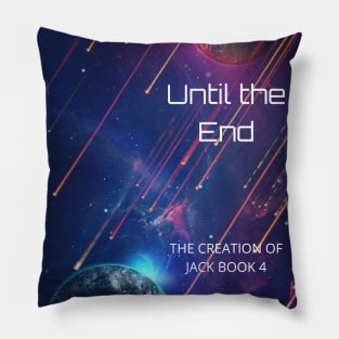 Until the End Cover Pillow