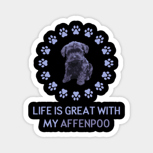 Life Is Great With My Affenpoo Magnet