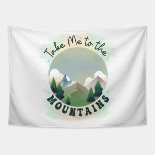 Take Me To The Mountains - Nature Alps Tapestry