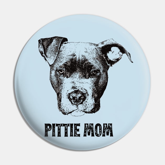 Pit Bull Terrier Mom - Pit Bull Mom Pin by DoggyStyles