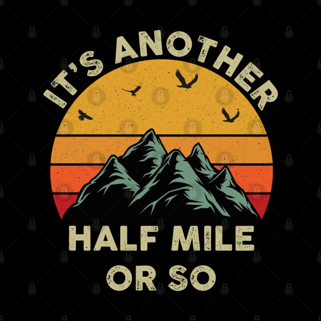 It's Another Half Mile Or So by Coolthings