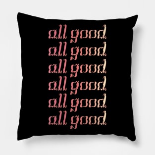 all good Pillow