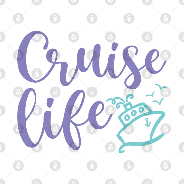 Cruise Life Family Vacation Funny by GlimmerDesigns