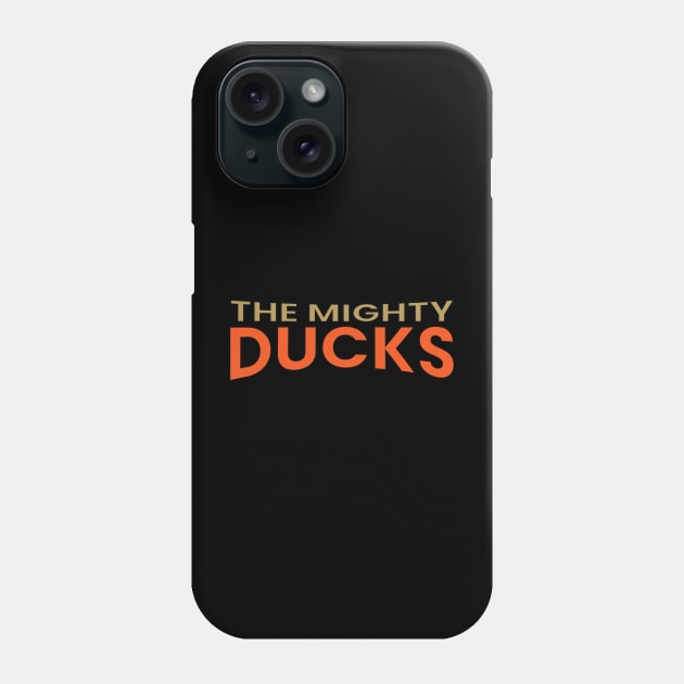 The Mighty Ducks Phone Case by Alsprey31_designmarket