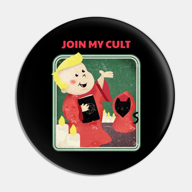 Join My Cult Pin by soondoock