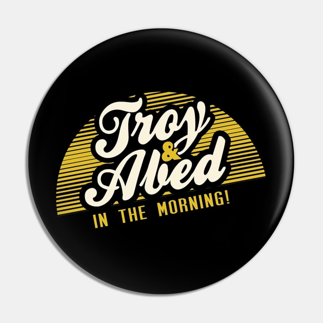 Troy and Abed in the Morning! Pin by neillvictoria