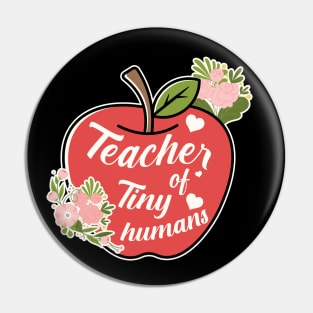 Teacher OF Tiny Humans Pin