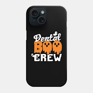 Halloween Dental Boo Crew Funny Dentist Assistant Phone Case